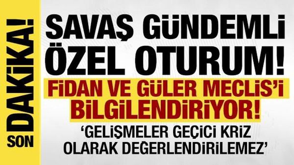 TBMM'de İran ve Orta Doğu Gelişmeleri Konusunda Özel Oturum Düzenlendi